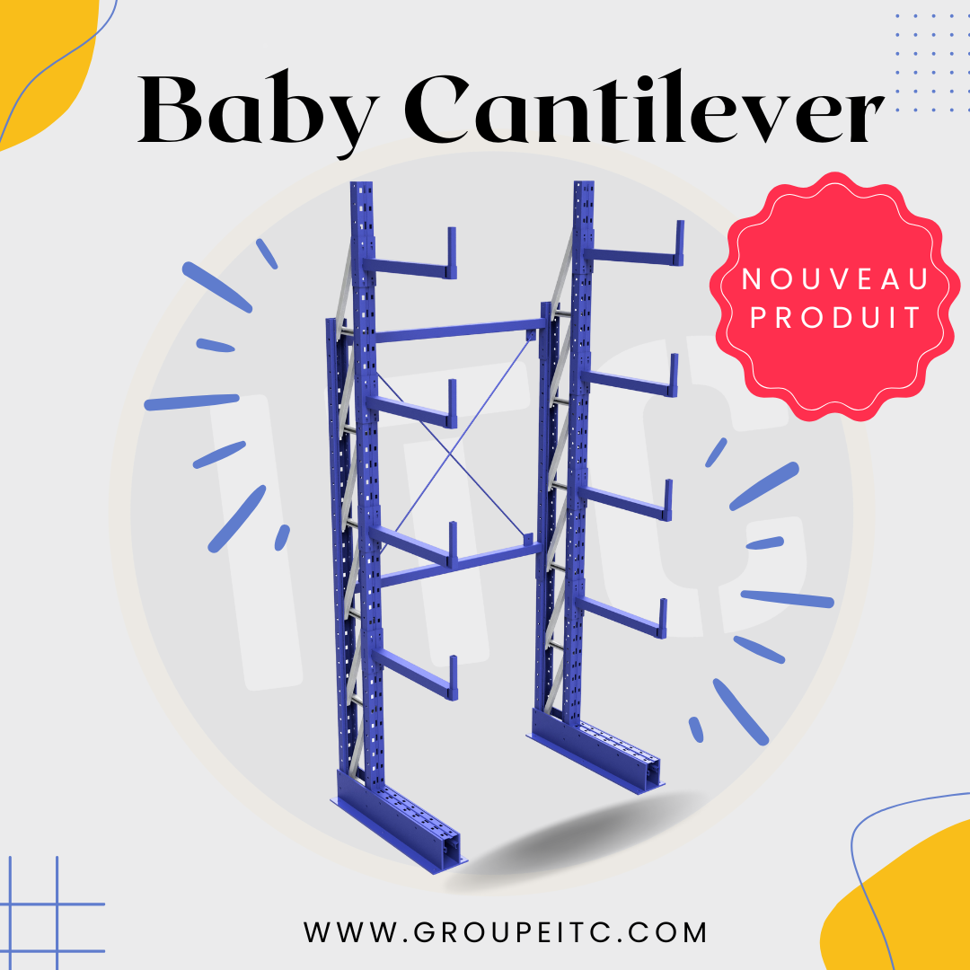 Lancement d'un nouveau produit : “Baby Cantilever” industriel